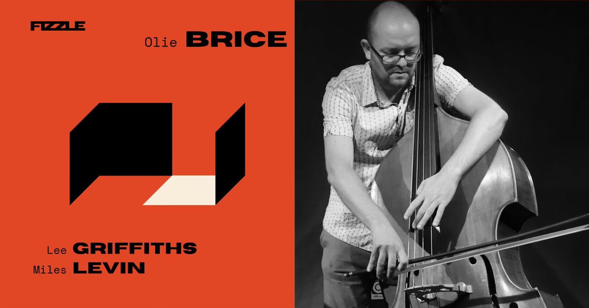 Olie Brice + Griffiths \/ Levin