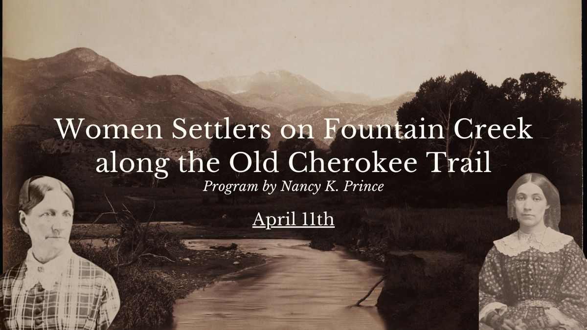 Women Settlers on Fountain Creek along the Old Cherokee Trail