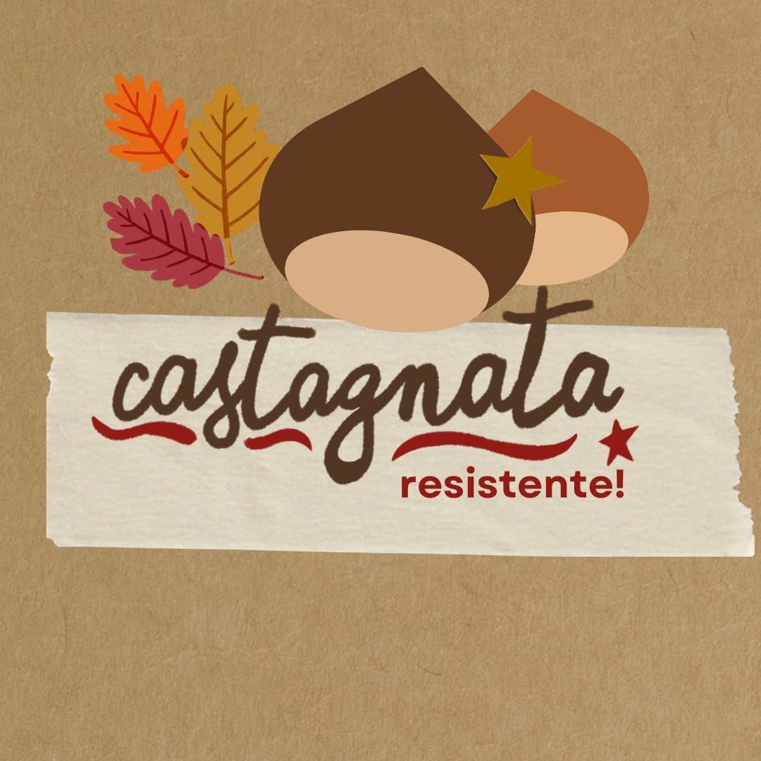 Castagnata Resistente!