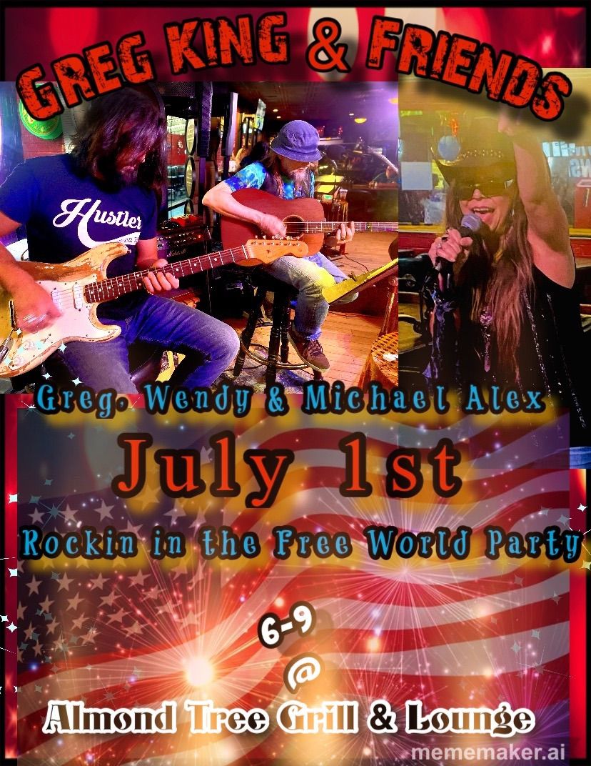 Greg King & Friends @ Rockin In The Free World Party - Almond Tree - July 1st