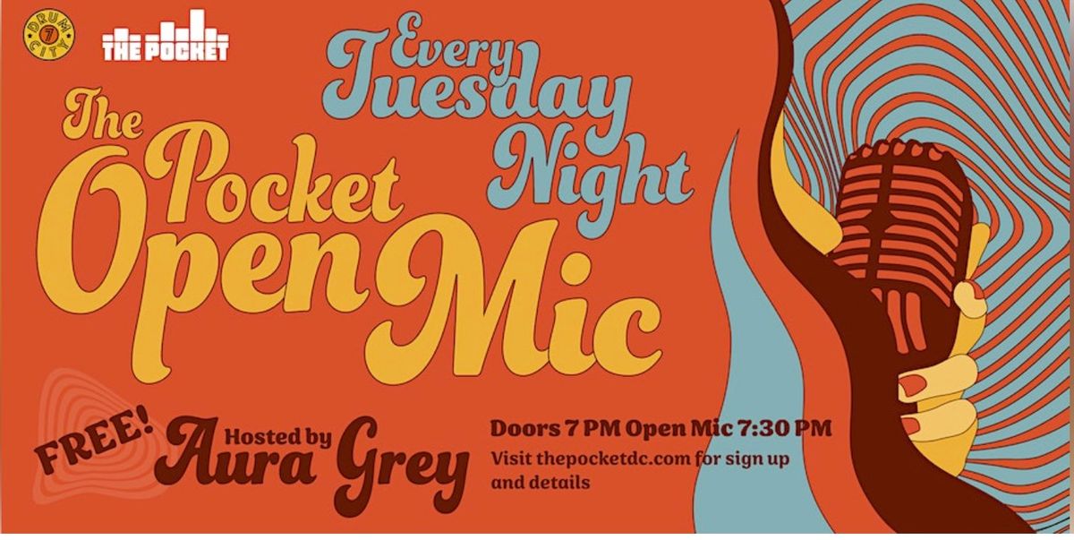 7DrumCity Presents: The Pocket Open Mic Hosted By Aura Grey