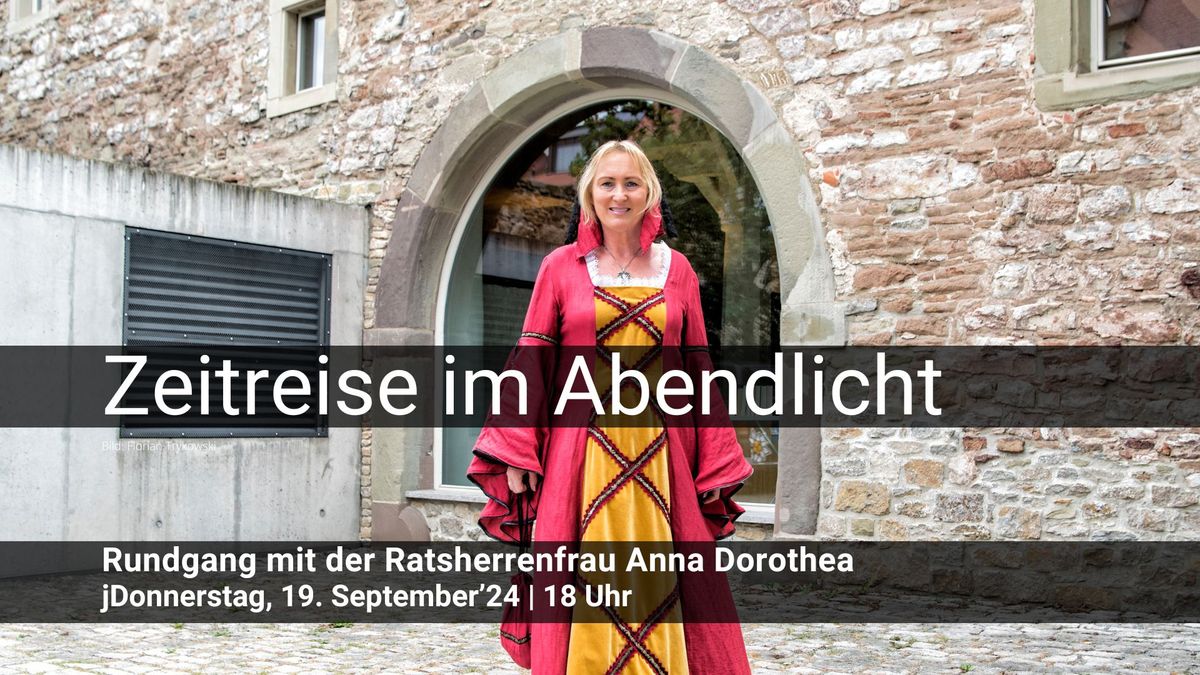 Rundgang mit der Ratsherrenfrau Anna Dorothea