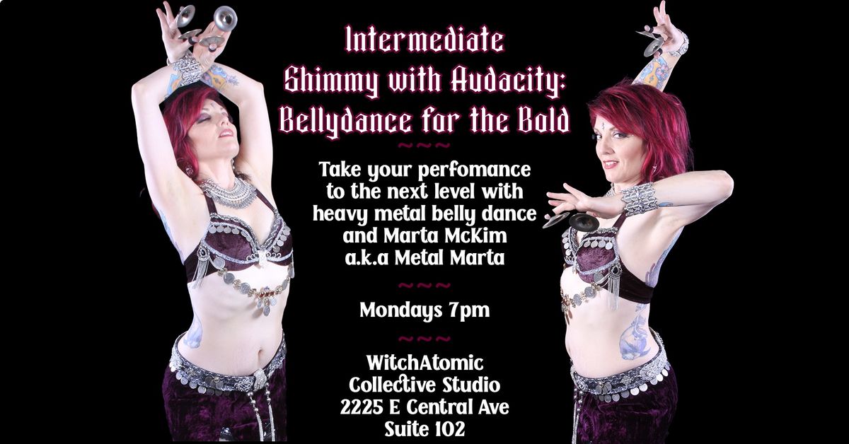 Intermediate Shimmy with Audacity: Bellydance for the Bold