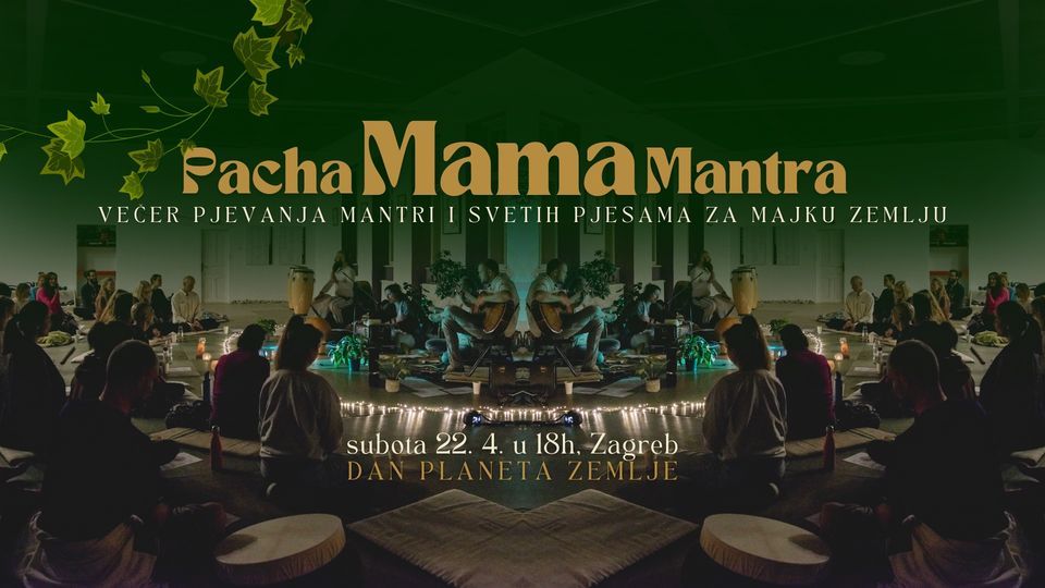 MamaMantra for Pachamama - Slavimo Dan planeta Zemlje uz mantre, svete pjesme i Soundhealing 