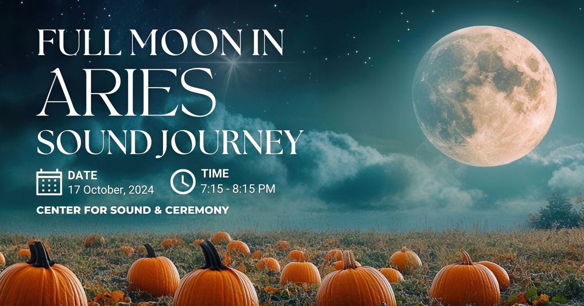 Full Moon in Aries Sound Journey