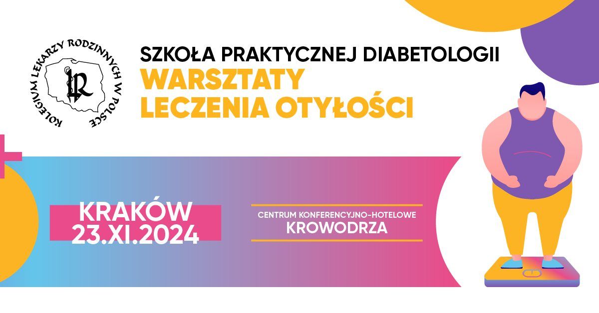 Szko\u0142a Praktycznej Diabetologii: Warsztaty Leczenia Oty\u0142o\u015bci