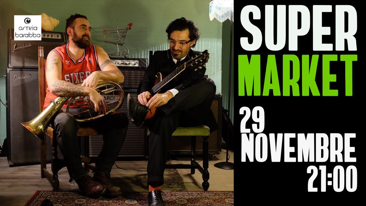 SUPERMARKET - in concerto al Barabba