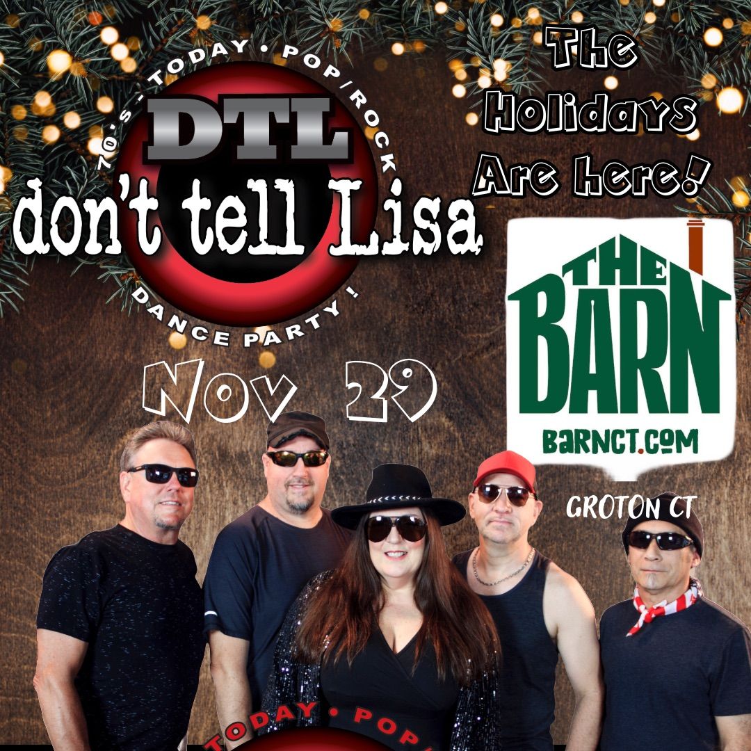 Don\u2019t Tell Lisa @ The Barn