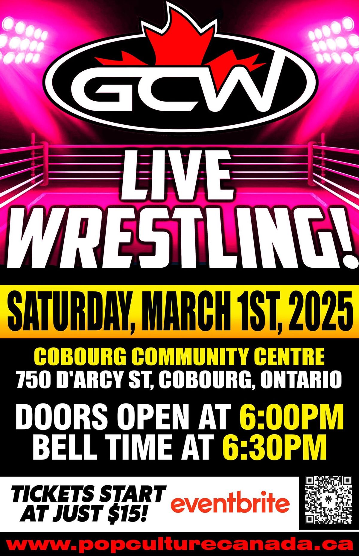 GCW : COBOURG : LIVE WRESTLING : MARCH 1ST 2025