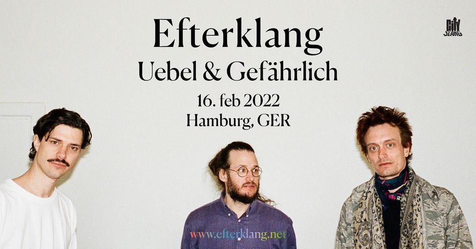 Efterklang \u2013 Hamburg, Uebel & Gef\u00e4hrlich