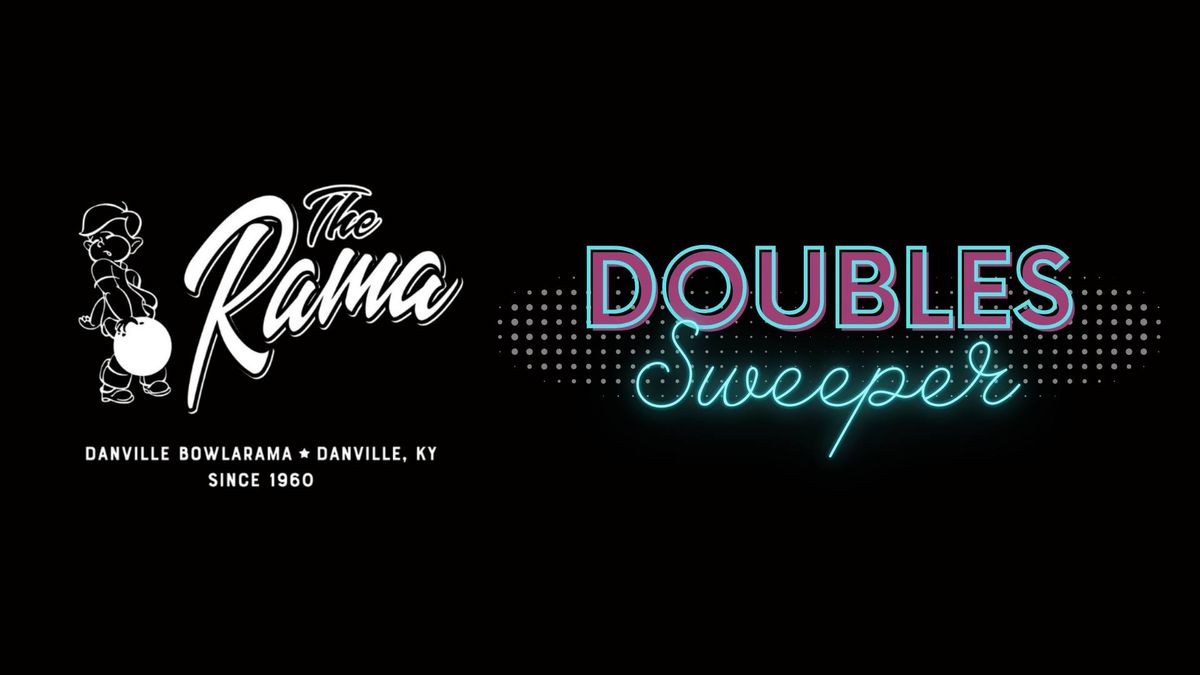 October - Danville Bowlarama Doubles Sweeper - $3300 Guaranteed