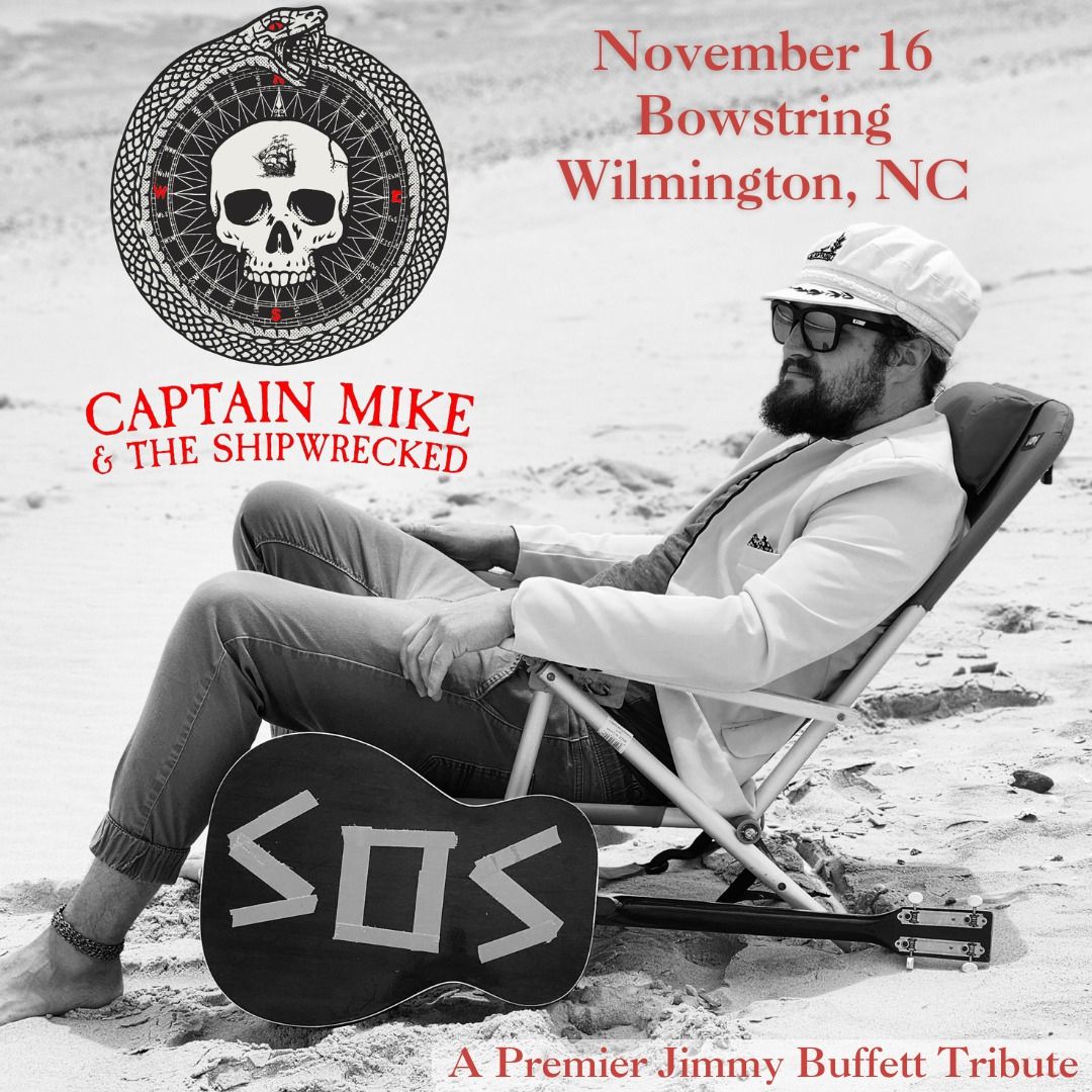 Captain Mike & The Shipwrecked: A Premier Jimmy Buffett Tribute