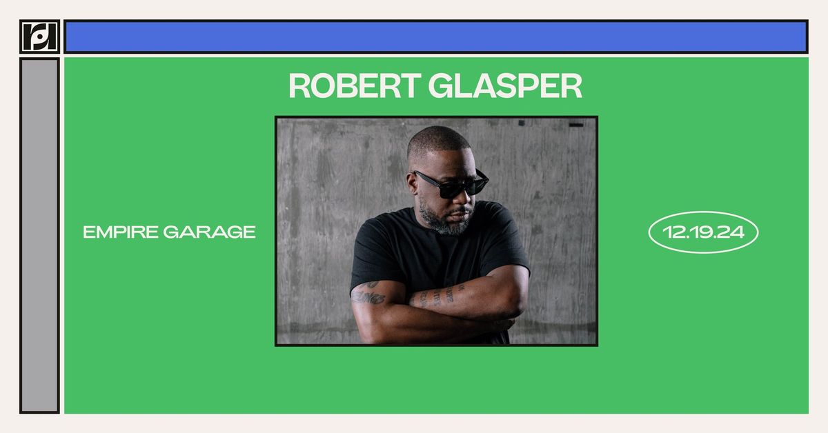 Resound Presents: Robert Glasper at Empire Garage on 12\/19