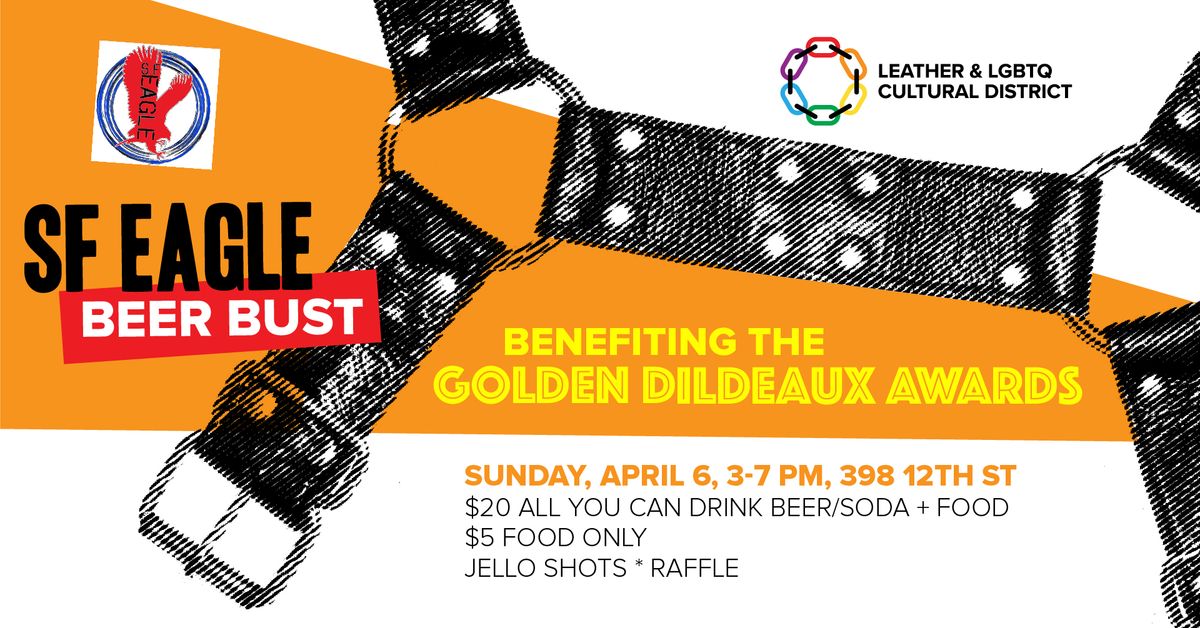 SF Eagle Beer Bust - Benefiting the Golden Dildeaux Awards