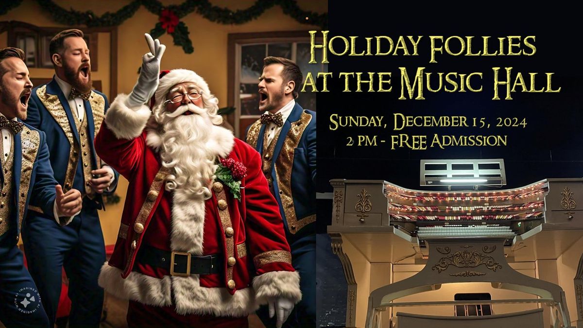 Holiday Follies at the Music Hall