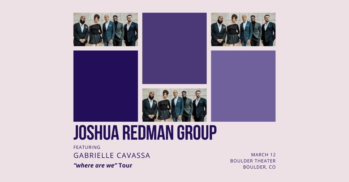 Joshua Redman Group feat. Gabrielle Cavassa - "where are we" Tour | Boulder Theater