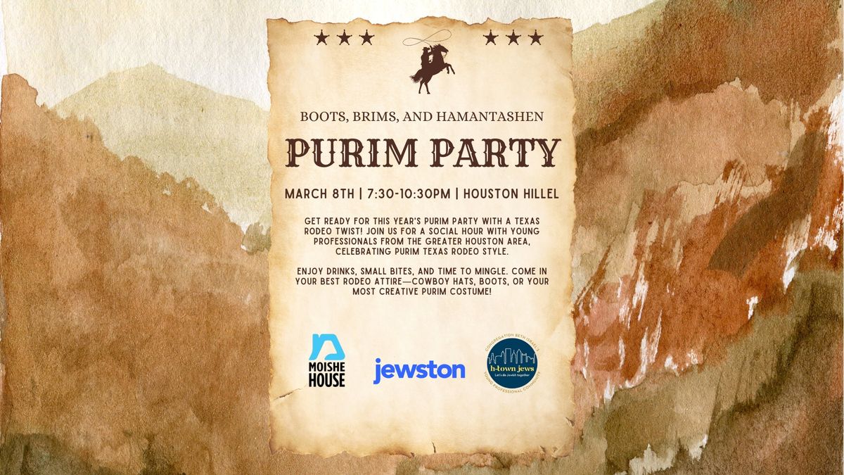 Boots, Brims and Hamantaschen Purim Party with Jewston, Moishe House and H-Town Jews