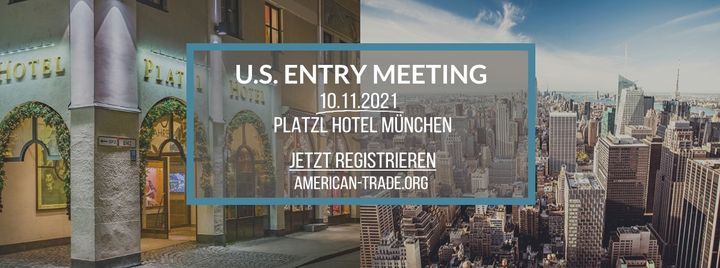 U.S. Entry Meeting in M\u00fcnchen