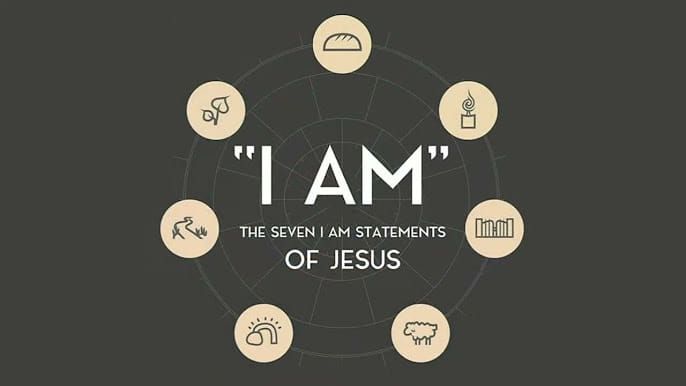 Bible Study - The I AM Statements of Jesus 