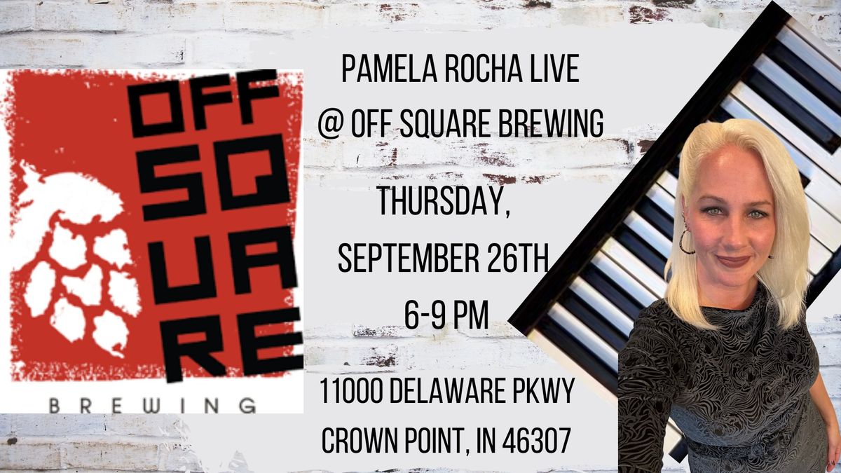 Pamela Rocha LIVE @ Off Square Brewing