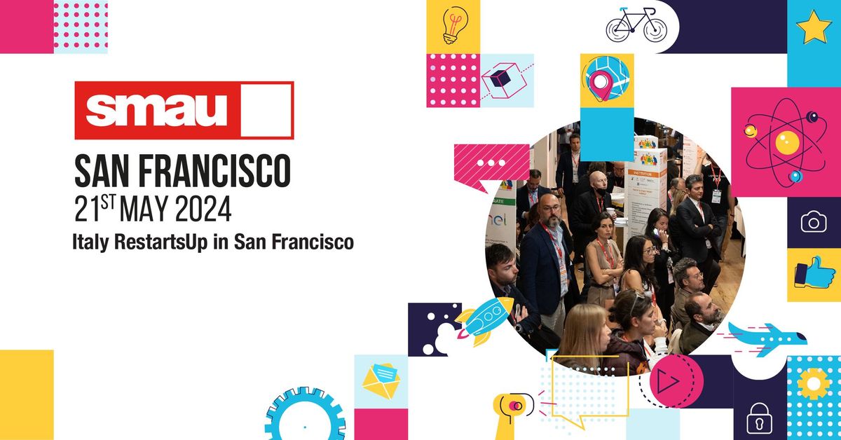 SMAU | Italy Restarts UP in San Francisco 2024