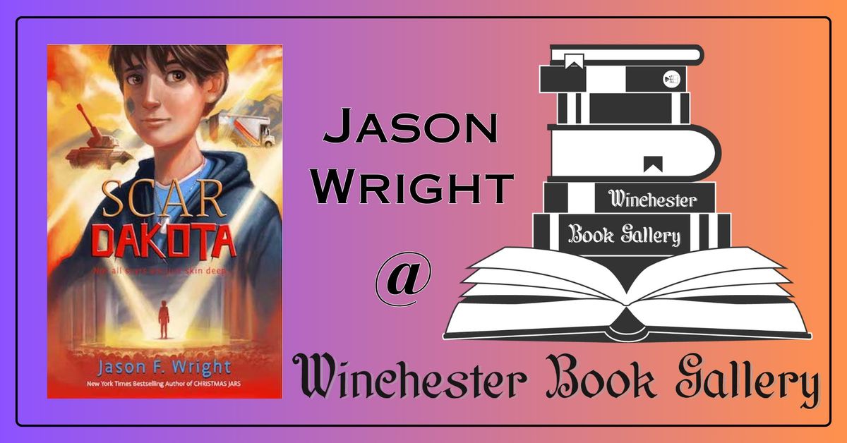 Author Event: Jason Wright - Scar Dakota