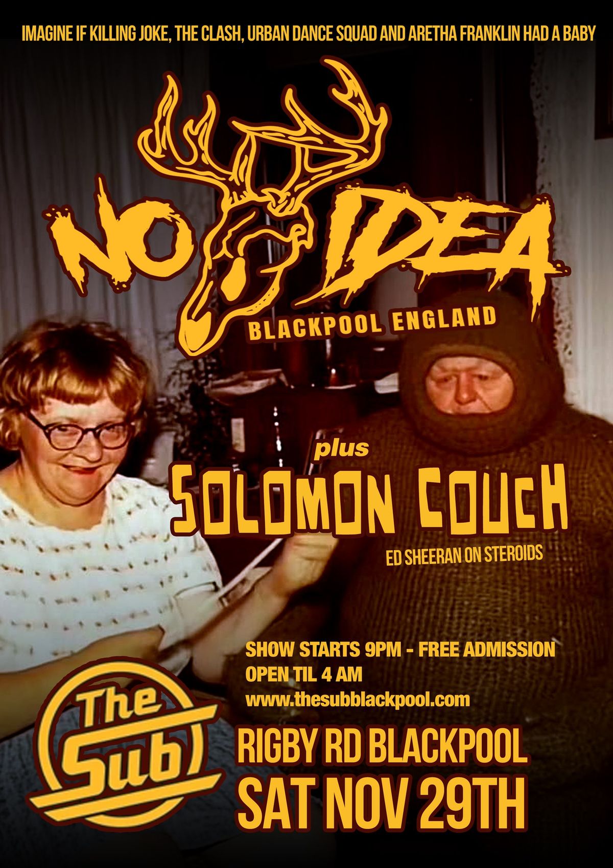 NO IDEA LIVE AT THE SUB, RIGBY RD BLACKPOOL WITH SOLOMON COUCH