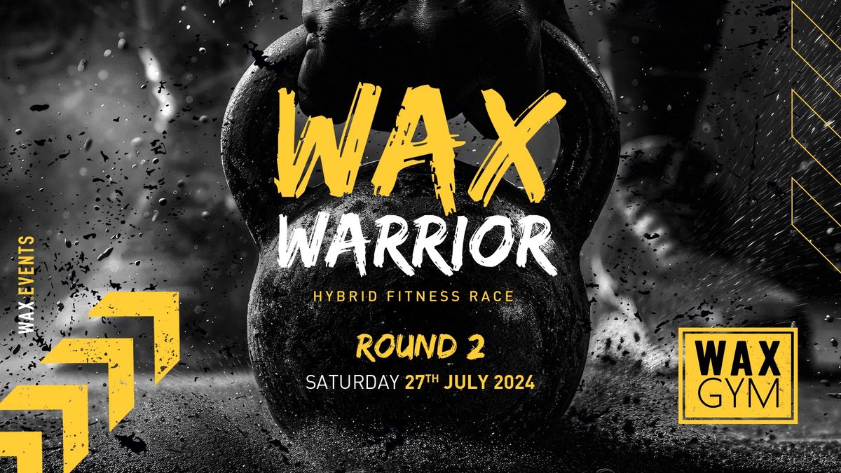 WAX Warriors - Hybrid Fitness Race
