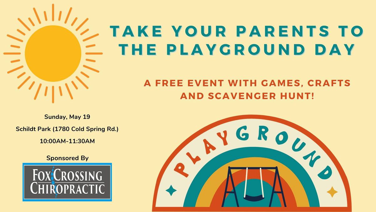 Take Your Parents To The Playground Day