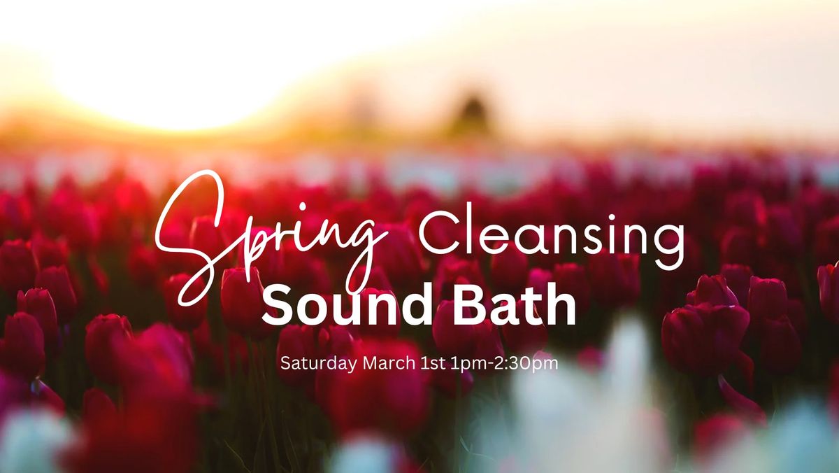 Spring Cleansing Sound Bath