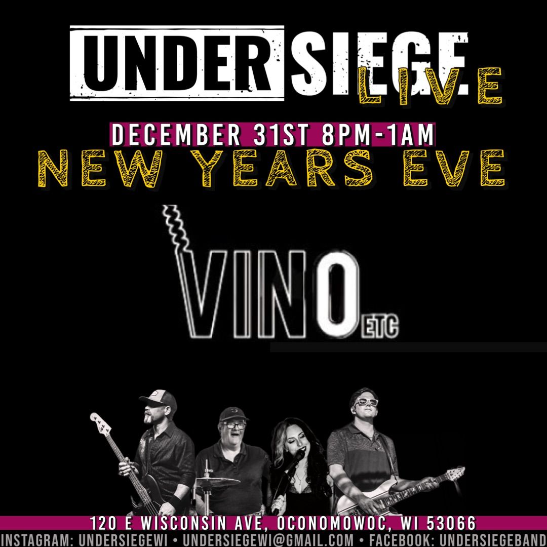 UNDER SIEGE LIVE at VINOS NEW YEARS EVE 