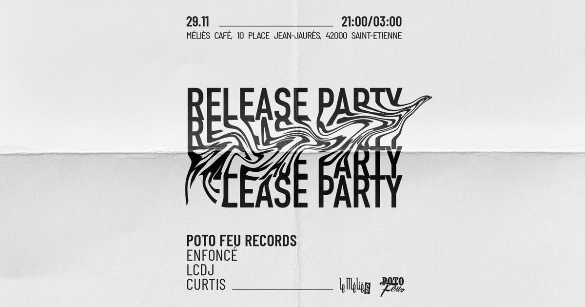 Release Party - Poto Feu Records 00X