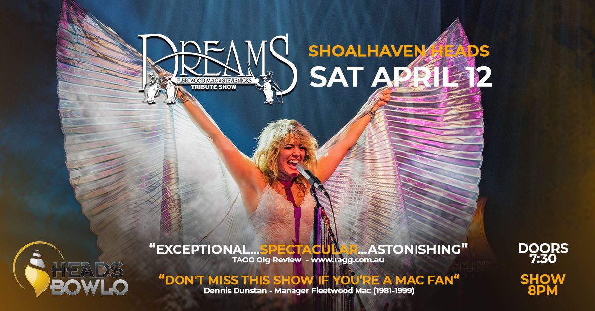 SHOALHAVEN HEADS | DREAMS Fleetwood Mac & Stevie Nicks Show at Heads Bowlo 