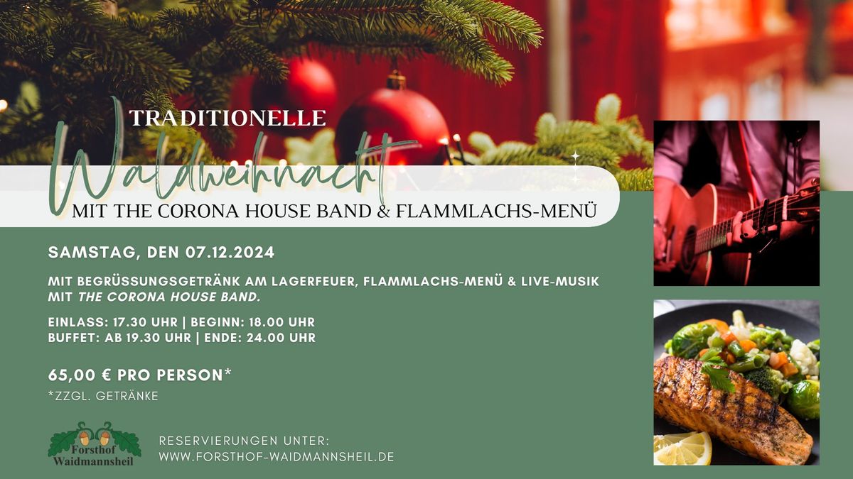 Traditionelle Waldweihnacht mit Live-Band The Corona House Band mit Flammlachs-Men\u00fc am 07.12.24