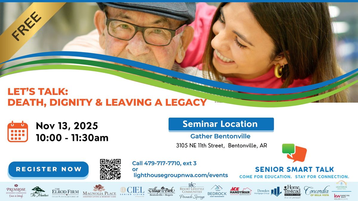 Let\u2019s Talk: Death Dignity and Leaving a Legacy 