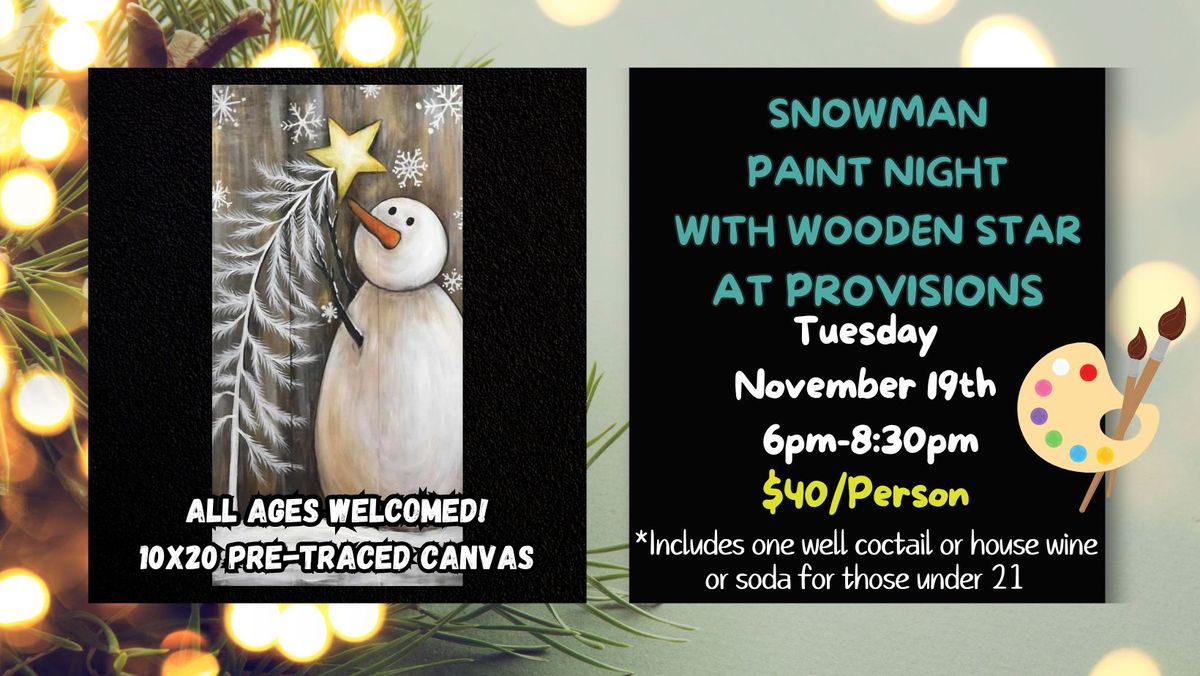 Snowman Paint Night at Provisions - All ages welcomed!