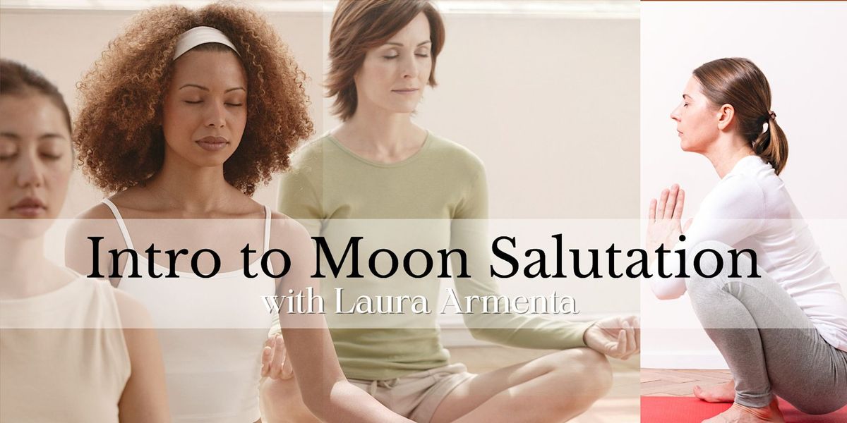 Intro to Moon Salutations