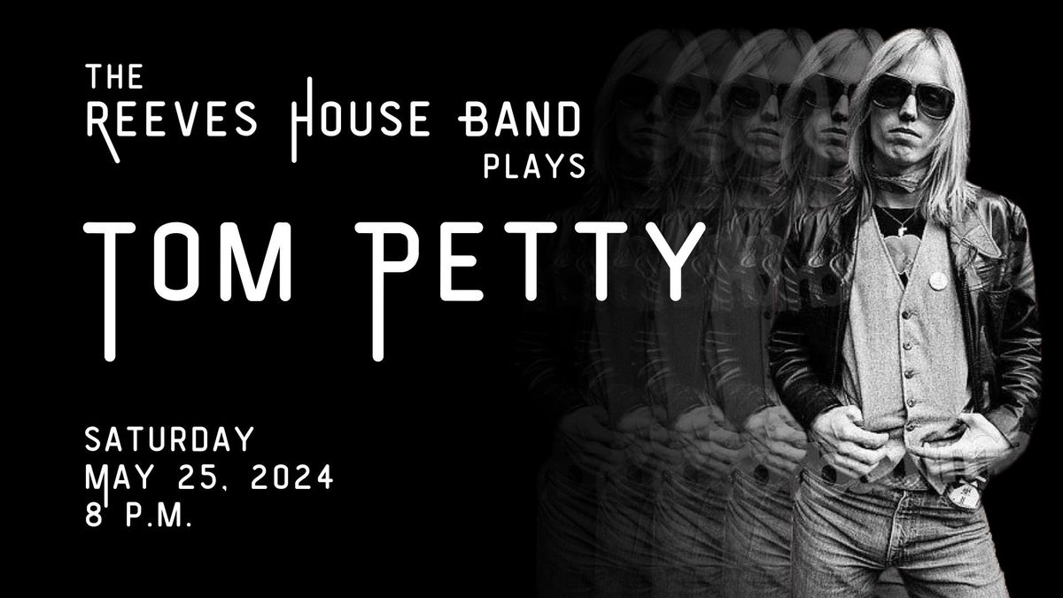 SOLD OUT: The Reeves House Band plays Tom Petty