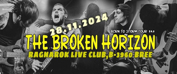 THE BROKEN HORIZON | INHUMAN | TERRADOWN@RAGNAROK LIVE CLUB,B-3960 BREE