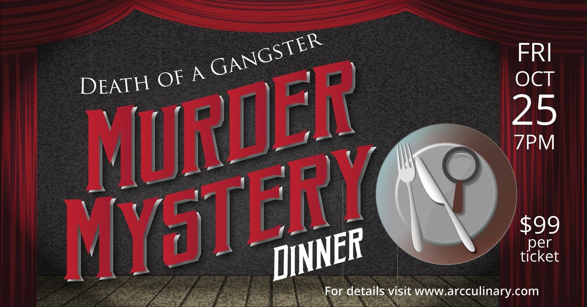 Murder Mystery Dinner - "Death of a Gangster"