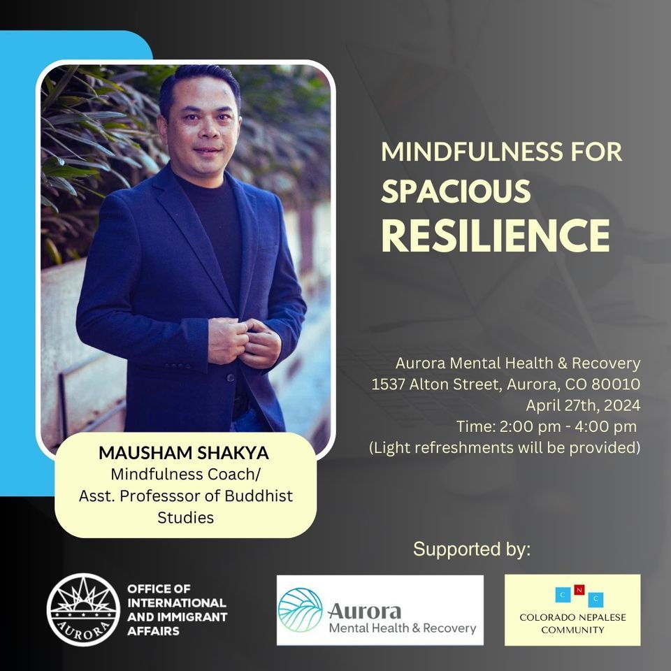 Mindfulness for Spacious Resilience