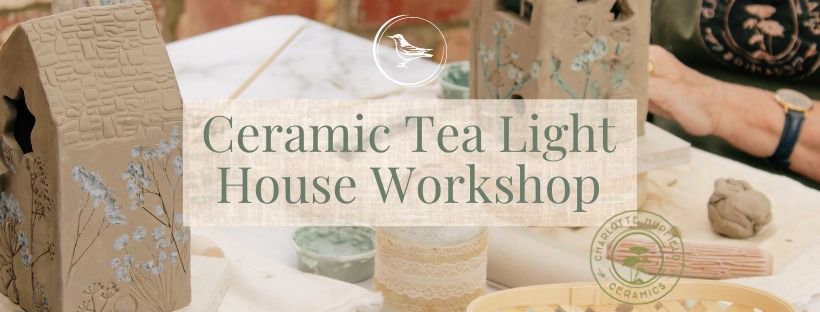 Ceramic Tea Light House Workshop
