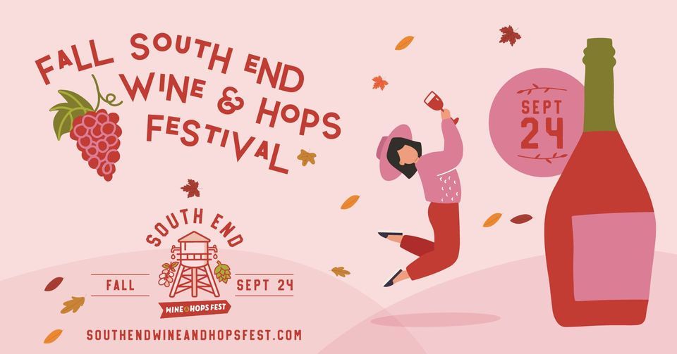 Fall South End Wine & Hops Fest - Main Event
