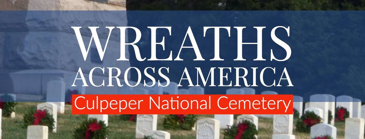 Wreath Retirement\/Clean Up at Culpeper National Cemetery