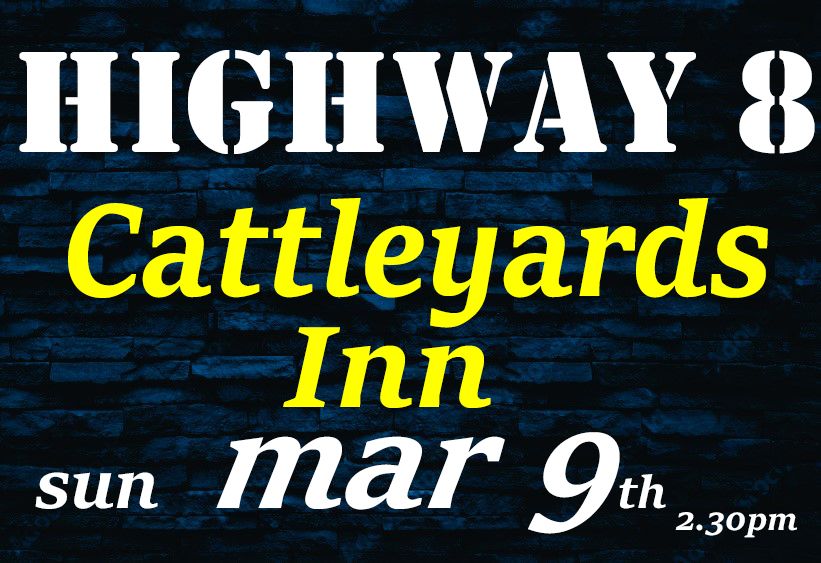 HIGHWAY 8 live at the Cattleyards