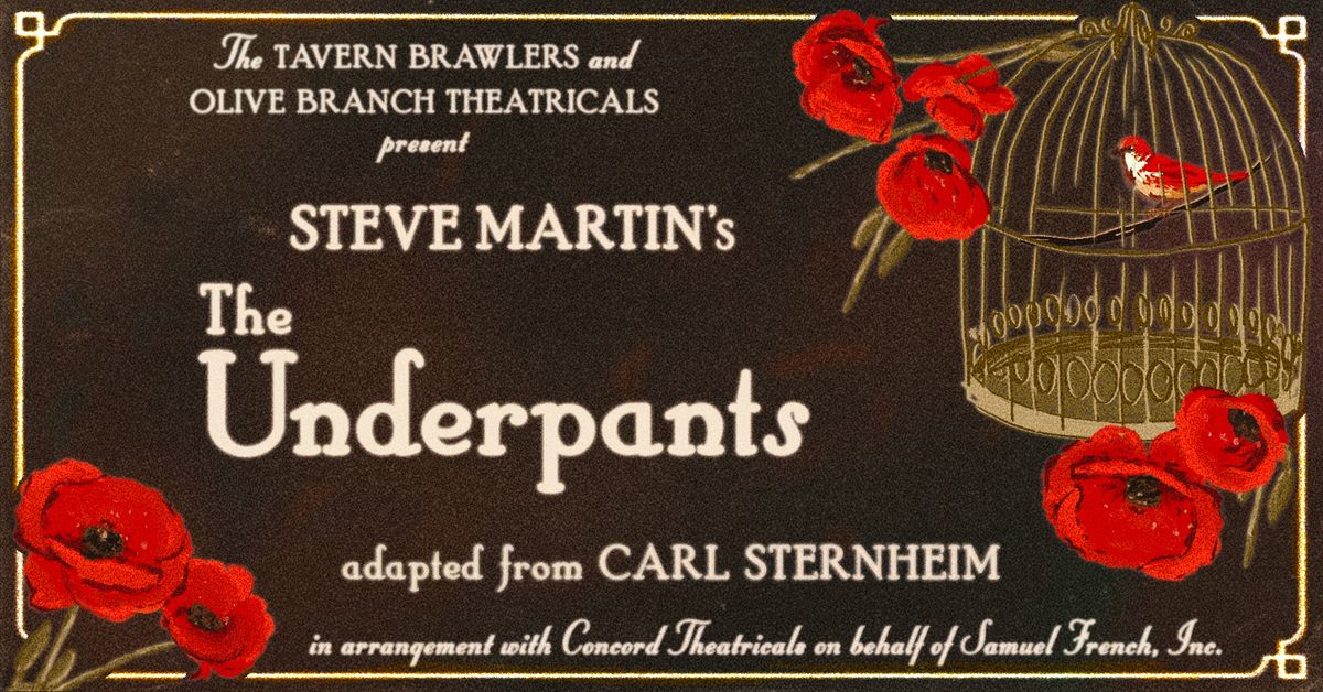 "The Underpants\u201d presented by The Tavern Brawlers