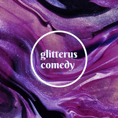 Glitterus Comedy