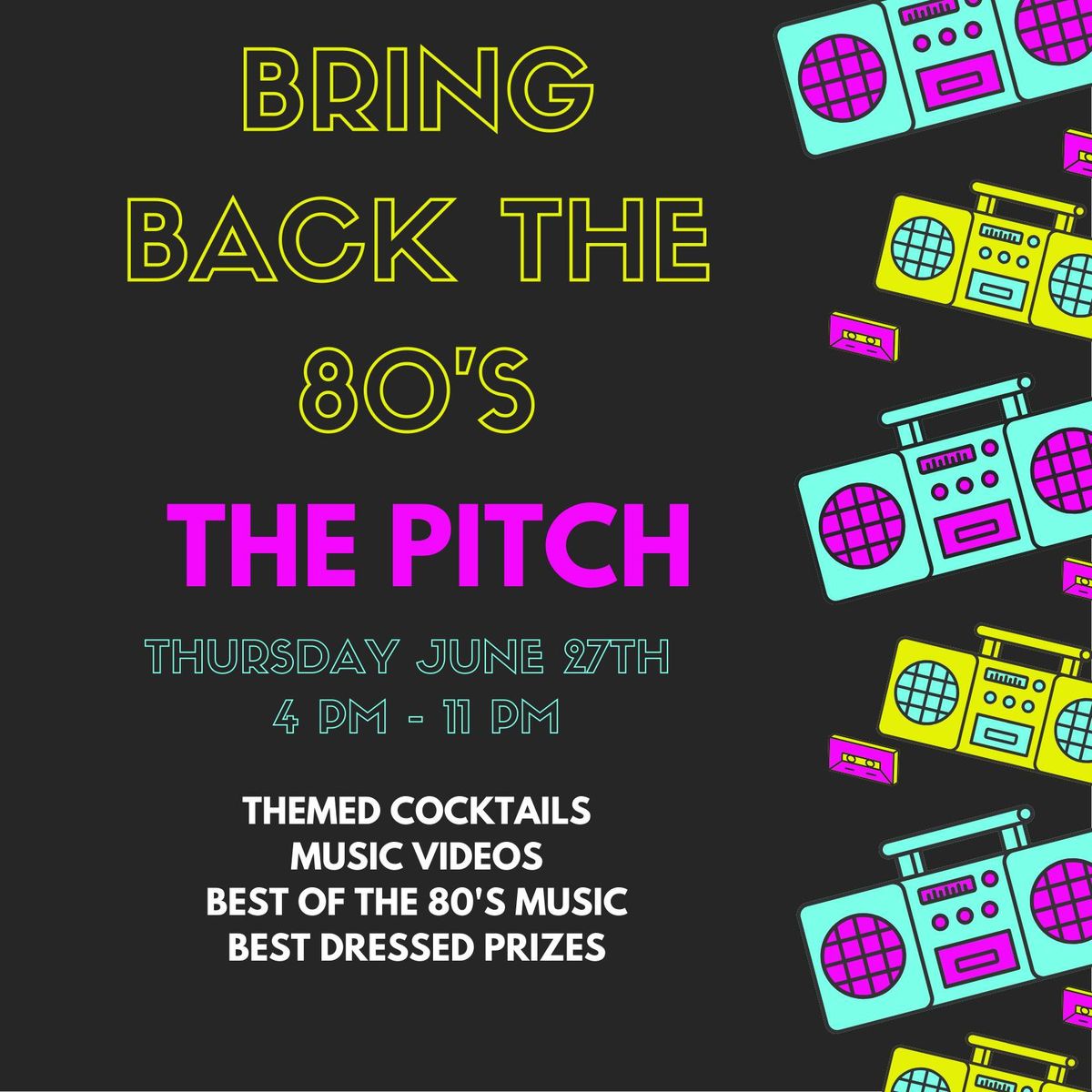 Bring Back the 80's on The Pitch
