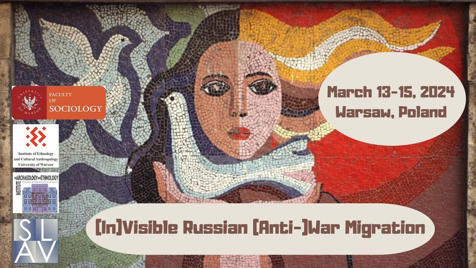 (In)Visible Russian (Anti-)War Migration: International Conference | 13-15.03.2024 | Warsaw