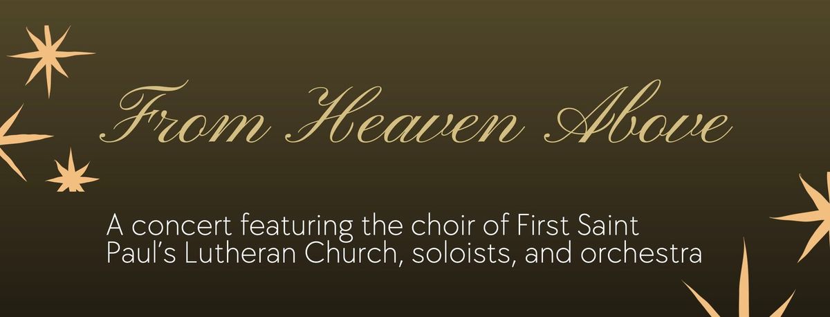 First Saint Paul's Christmas Concert: From Heaven Above 